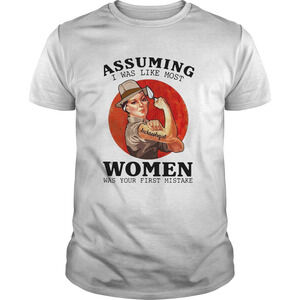 Assuming Women Was Your First Mistake Sunset Shirt